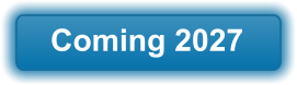Coming 2027