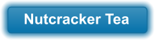 Nutcracker Tea